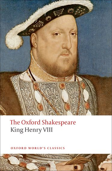 The Oxford Shakespeare: King Henry VIII