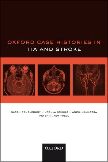 Oxford Case Histories in TIA and Stroke