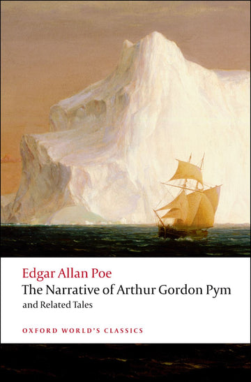 Narrative of Arthur Gordon Pym of Nantucket and Related Tales, The