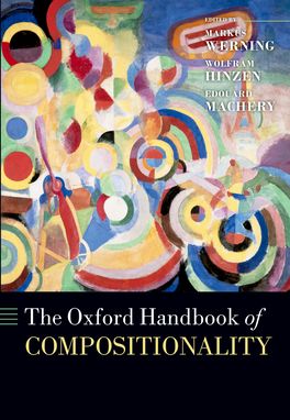 Oxford Handbook of Compositionality, The