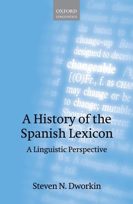 History of the Spanish Lexicon, A