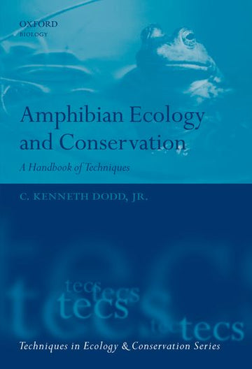 Amphibian Ecology And Conservation A Handbook Of Techniques