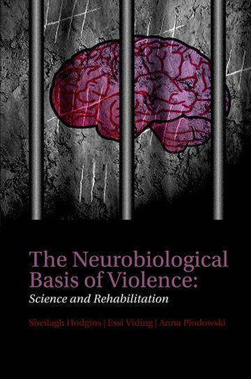 The Neurobiological Basis of Violence