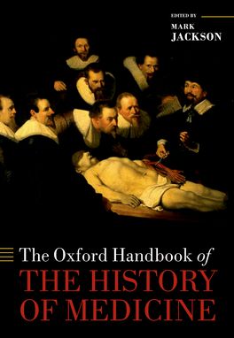 Oxford Handbook of the History of Medicine, The