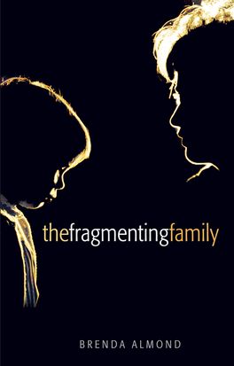Fragmenting Family, The