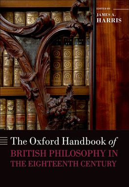 Oxford Handbook of British Philosophy in the Eighteenth Century, The