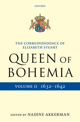 The Letters of Elizabeth Stuart, Queen of Bohemia: Volume II