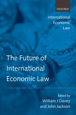 Future of International Economic Law, The