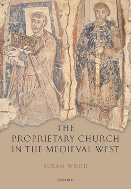 Proprietary Church in the Medieval West, The