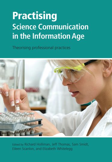 Practising Science Communication In The Information Age Theorising Professional