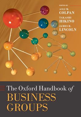 Oxford Handbook of Business Groups, The
