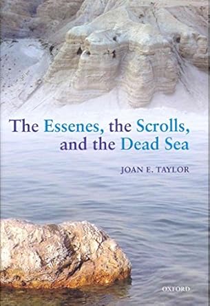 The Essenes, the Scrolls, and  the Dead Sea