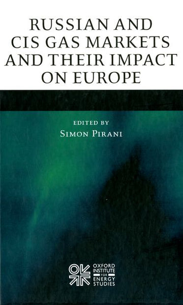 Russian and CIS Gas Markets and Their Impact on Europe