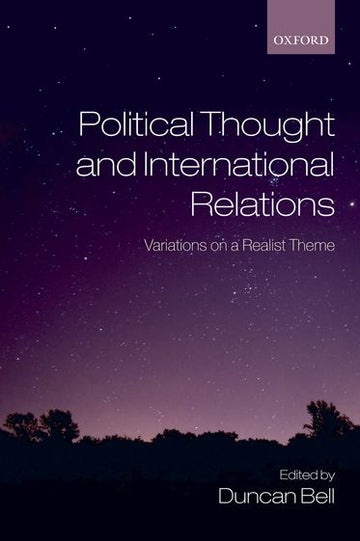 Political Thought And International Relations Variations On A Realist Theme