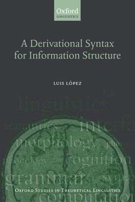 Derivational Syntax for Information Structure, A