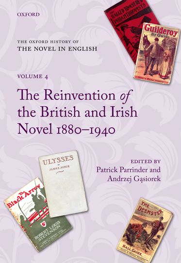 The Oxford History of the Novel in English: Volume 4