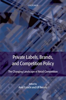 Private Labels, Branded Goods and Competition Policy