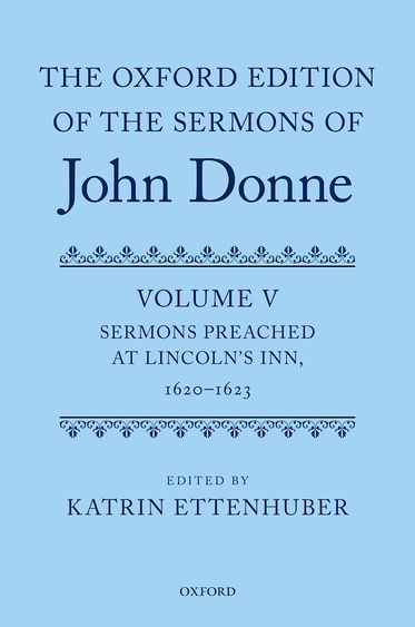 The Oxford Edition of the Sermons of John Donne: Volume V