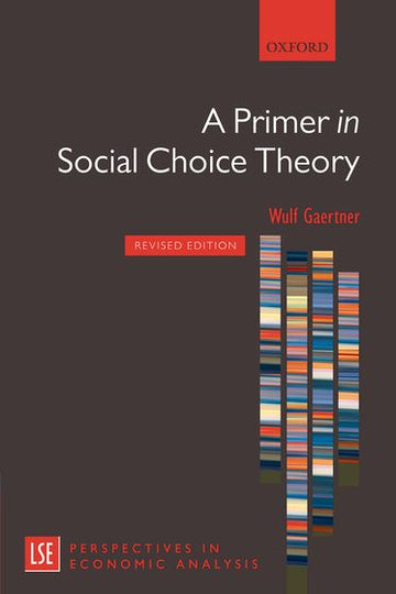 Primer In Social Choice Theory Revised Edition, A