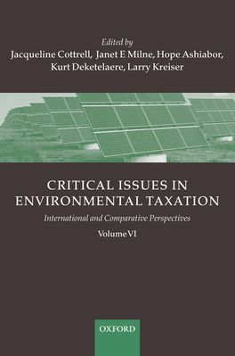 Critical Issues in Environmental Taxation Volume VI