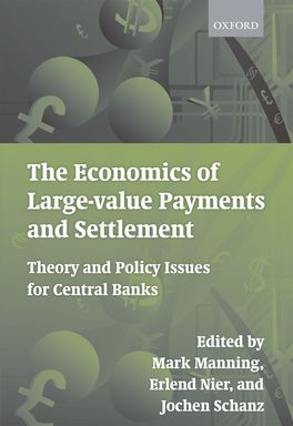 The Economics of Large-Value Payment and Settlement