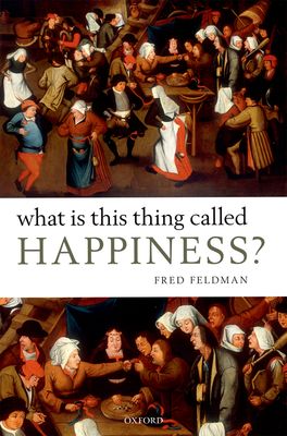 What Is This Thing Called Happiness?