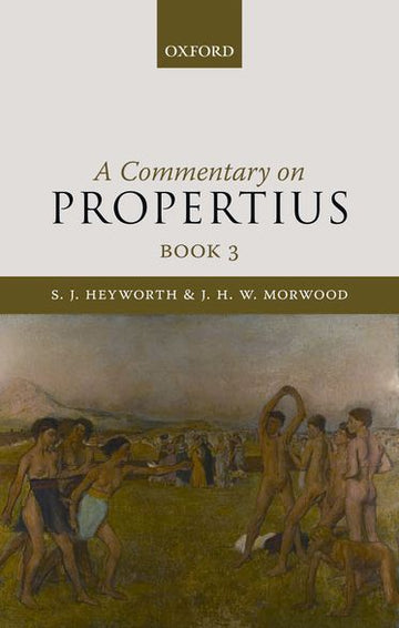 Commentary on Propertius: Book 3, A