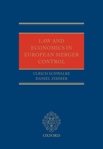 Law and Economics in European Merger Control
