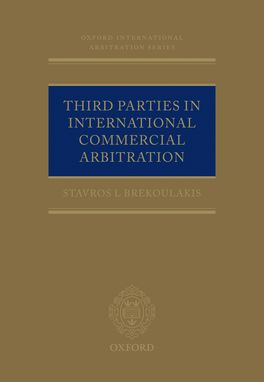 Third Parties in International Commercial Arbitration