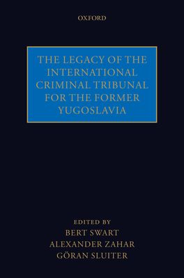 The Legacy of the International Criminal Tribunal for the Former Yugoslavia
