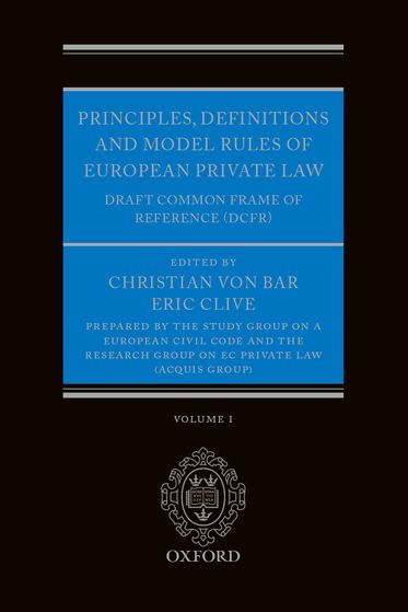 Principles Definitions and Model Rules of European Private Law