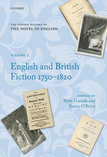 The Oxford History of the Novel in English: Volume 2