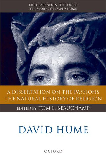 A Dissertation on the Passions; The Natural History of Religion