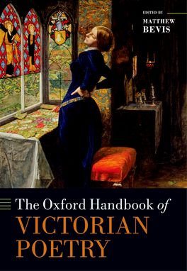 Oxford Handbook of Victorian Poetry, The