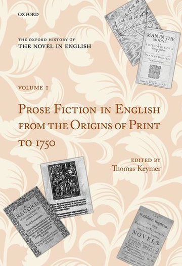 The Oxford History of the Novel in English Volume 1