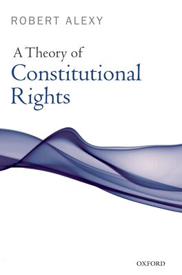 Theory of Constitutional Rights, A