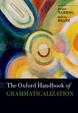 Oxford Handbook of Grammaticalization, The