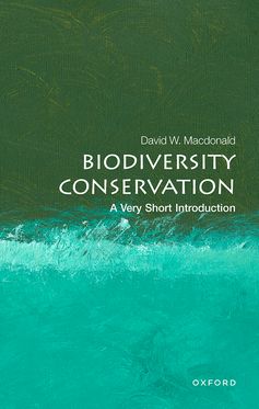 Biodiversity Conservation A Very Short Introduction