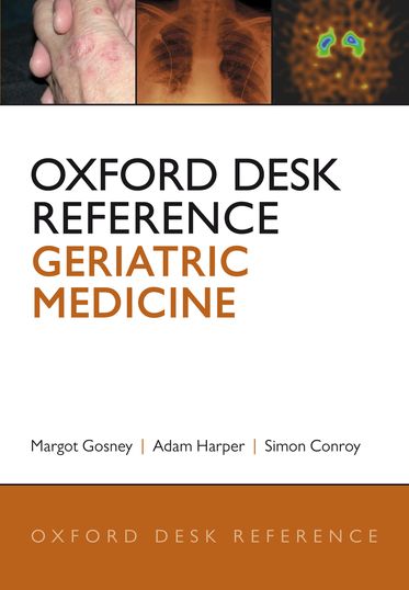 Oxford Desk Reference: Geriatric Medicine