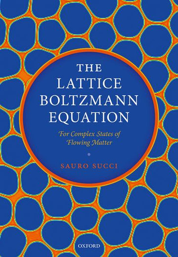 The Lattice Boltzmann Equation