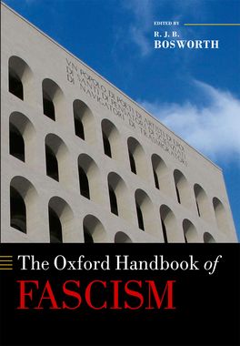 Oxford Handbook of Fascism, The