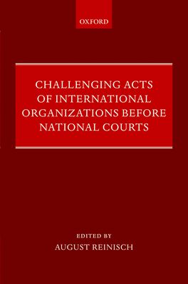 Challenging Acts of International Organisations Before National Courts