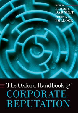 Oxford Handbook of Corporate Reputation, The