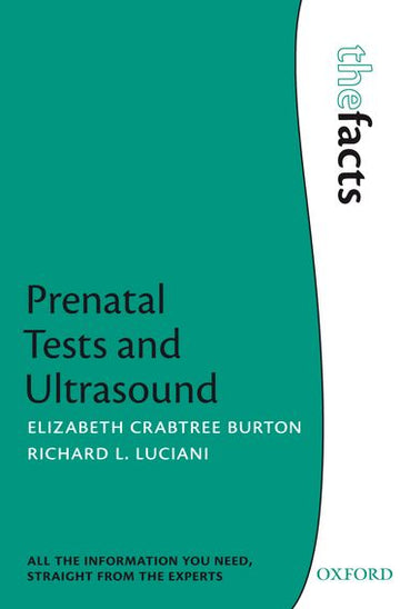 Ultrasound and Prenatal Tests: The Facts