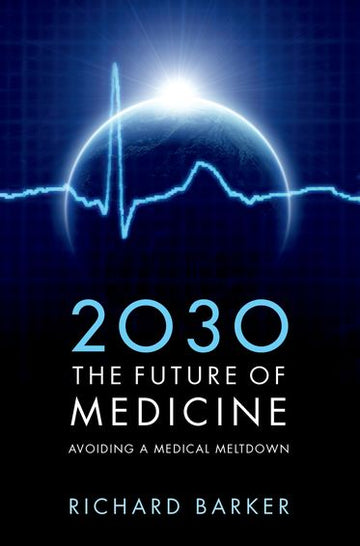 2030, The Future of Medicine