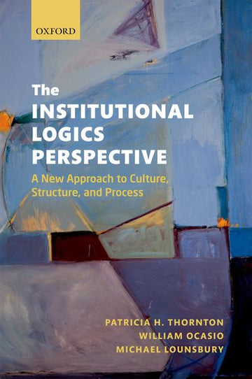 Institutional Logics Perspective, The