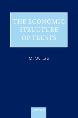 The Economic Structure of Trusts