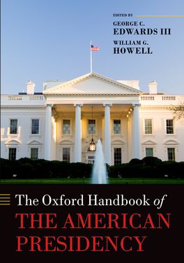 Oxford Handbook of the American Presidency, The