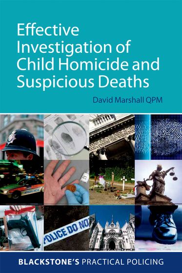 Effective Investigation of Child Homicide and Suspicious Deaths