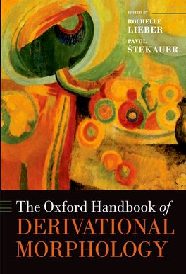 Oxford Handbook of Derivational Morphology, The